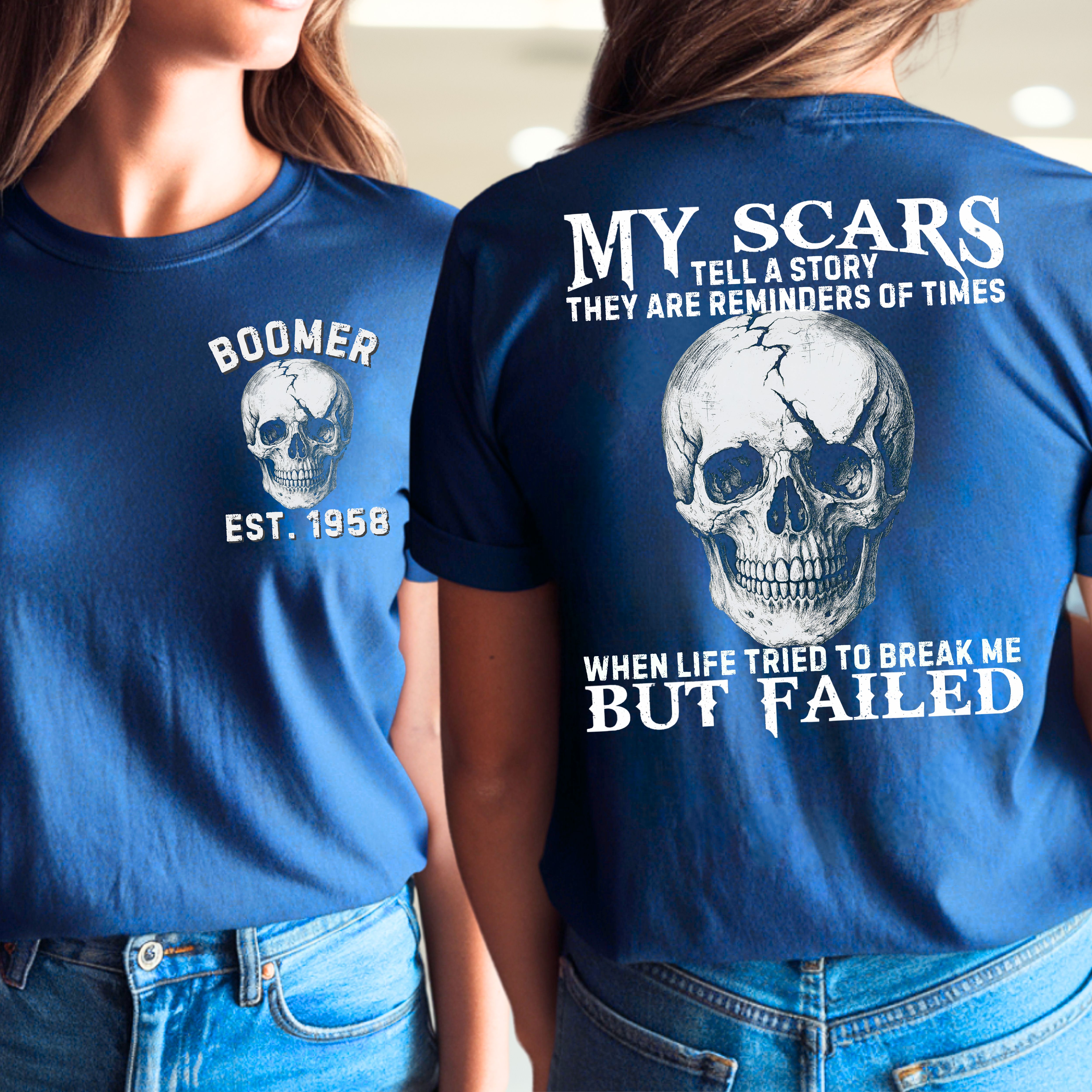 Boomer Custom Year T-Shirt : My scars tell a story
