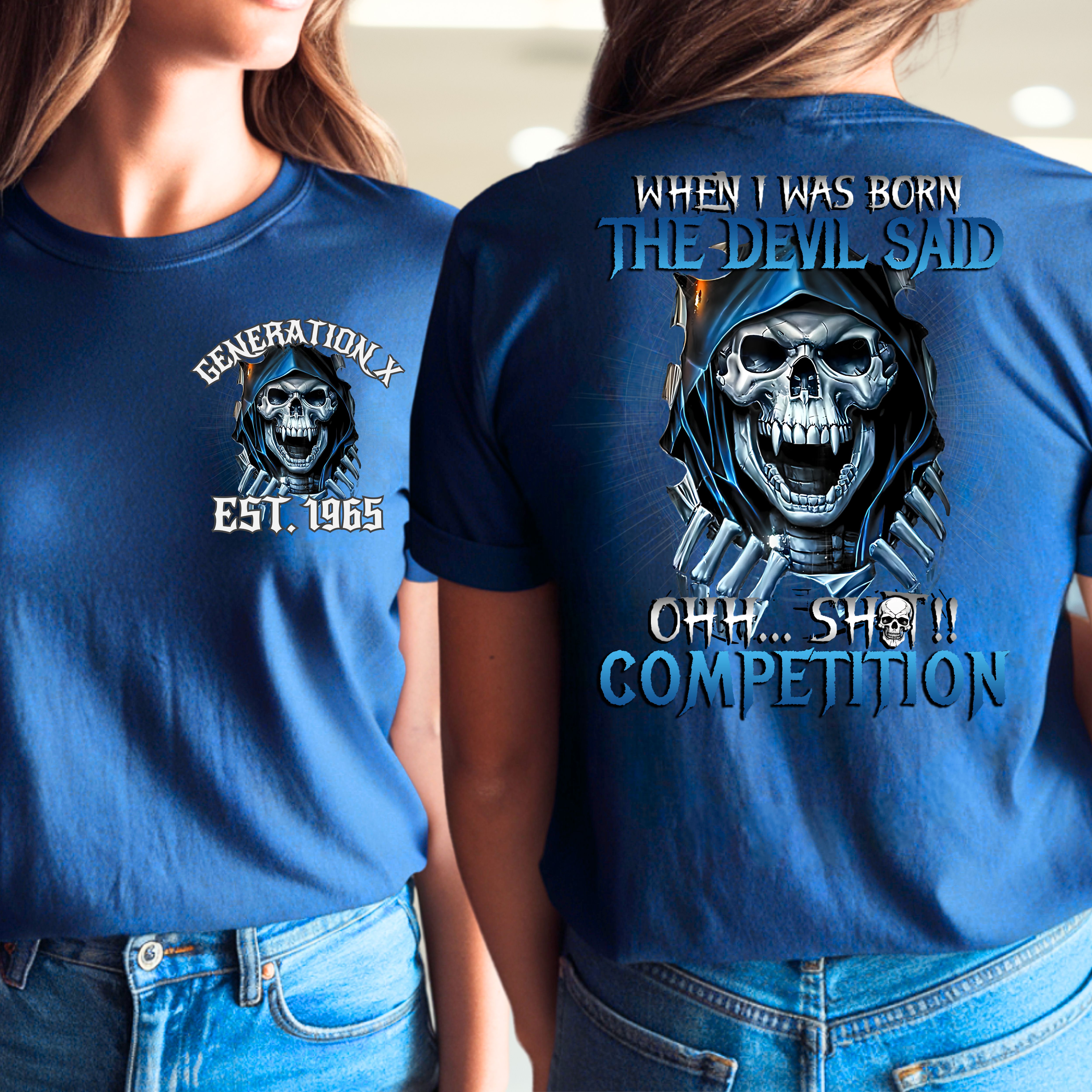 Gen X Custom Year T-shirt : When i was born , The devil said shit