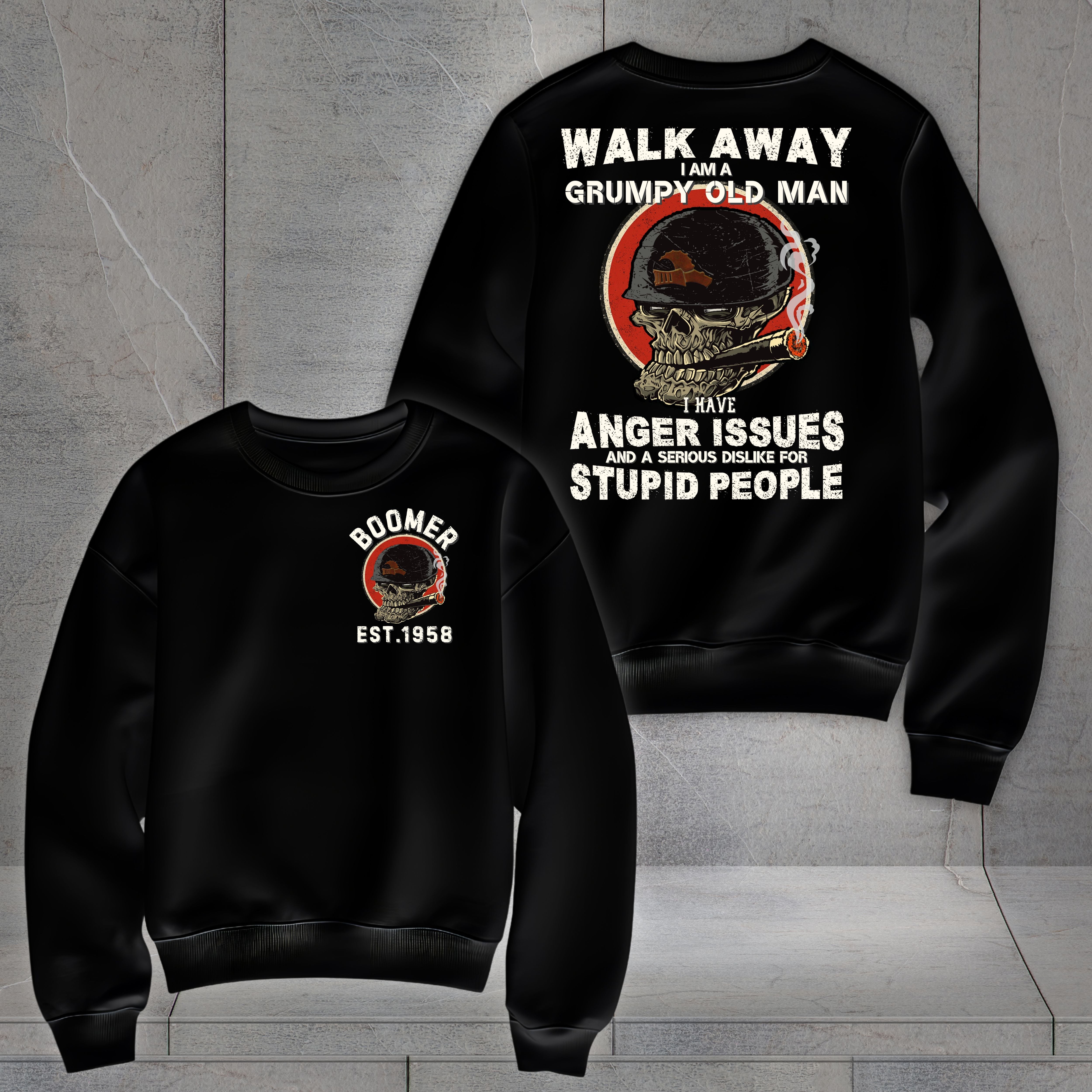 Boomer Custom Year Sweatshirt : Walk away , I'm a crumpy old man