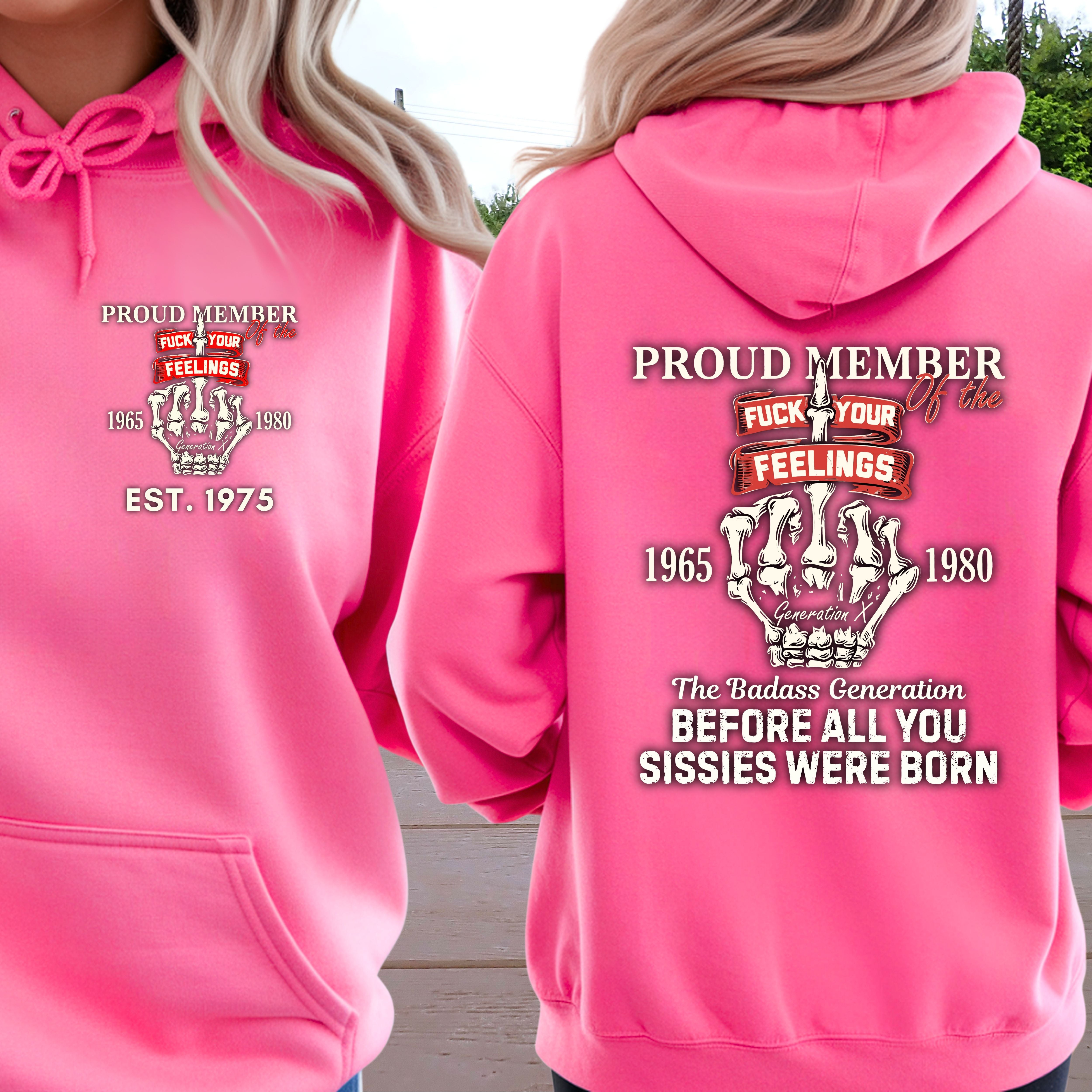 Gen X Custom Year Hoodie : Proud member of the feelings