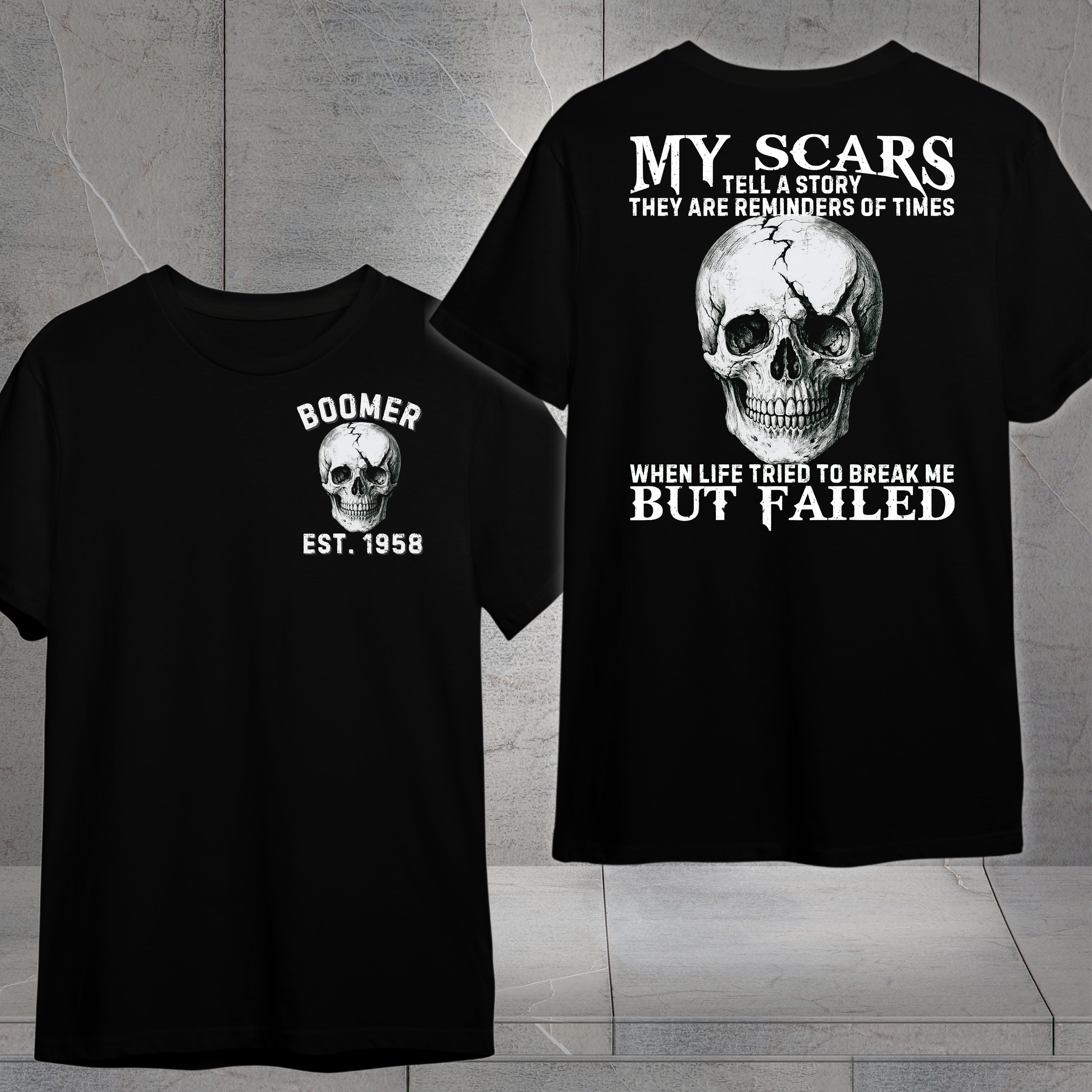 Boomer Custom Year T-Shirt : My scars tell a story
